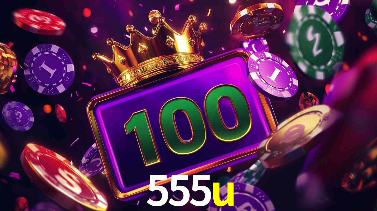 Welcome Bonus 555u