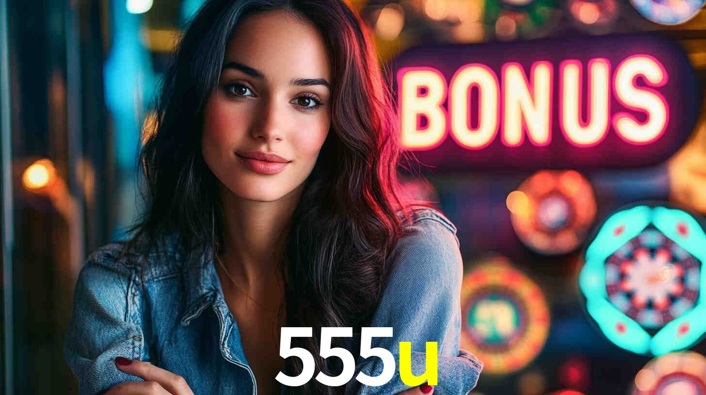 Daily Bonuses 555u